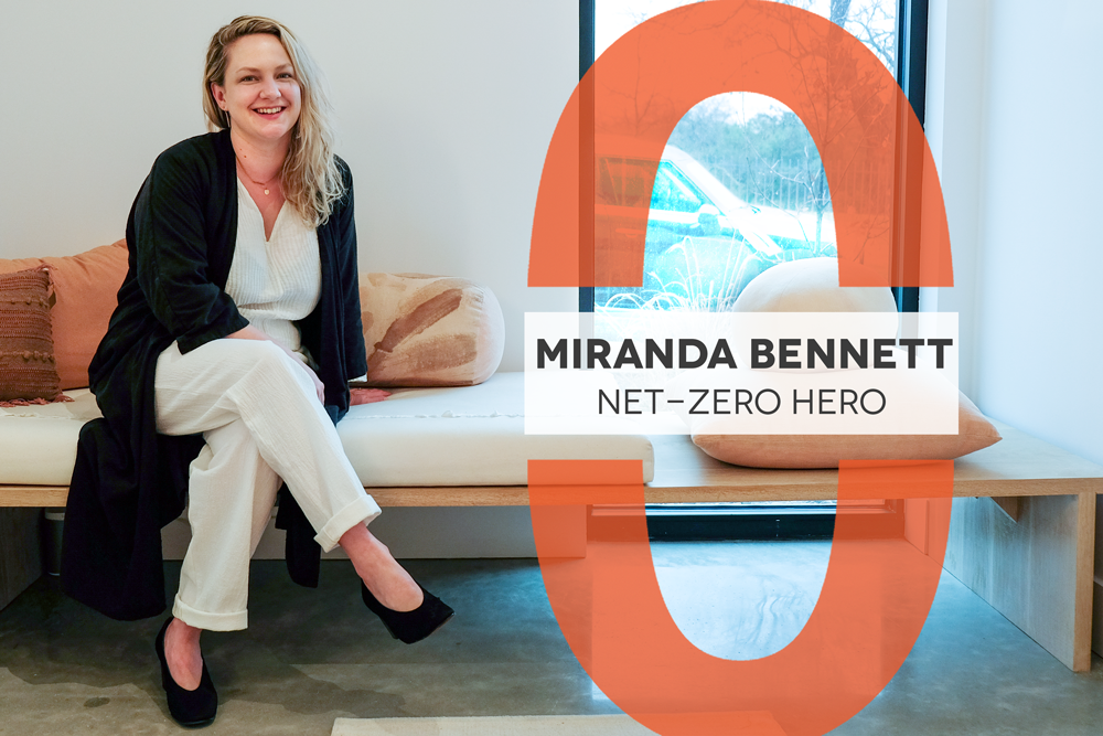 Photo of Miranda Bennett with a large orange "0" graphic. Text reads: Miranda Bennett: Net-Zero Hero